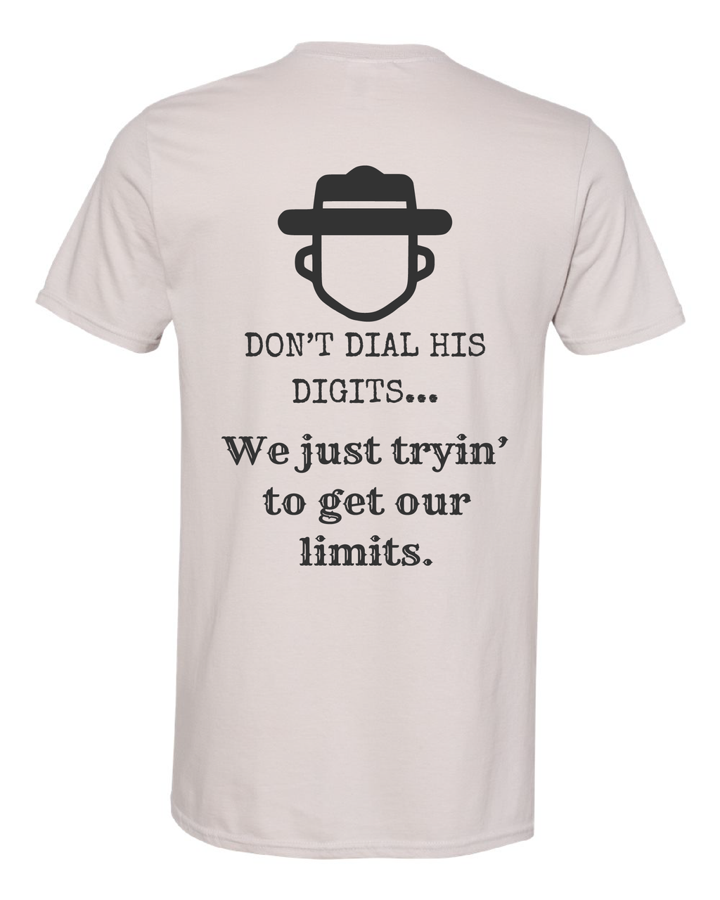 Don't Dial His Digitals T-Shirt